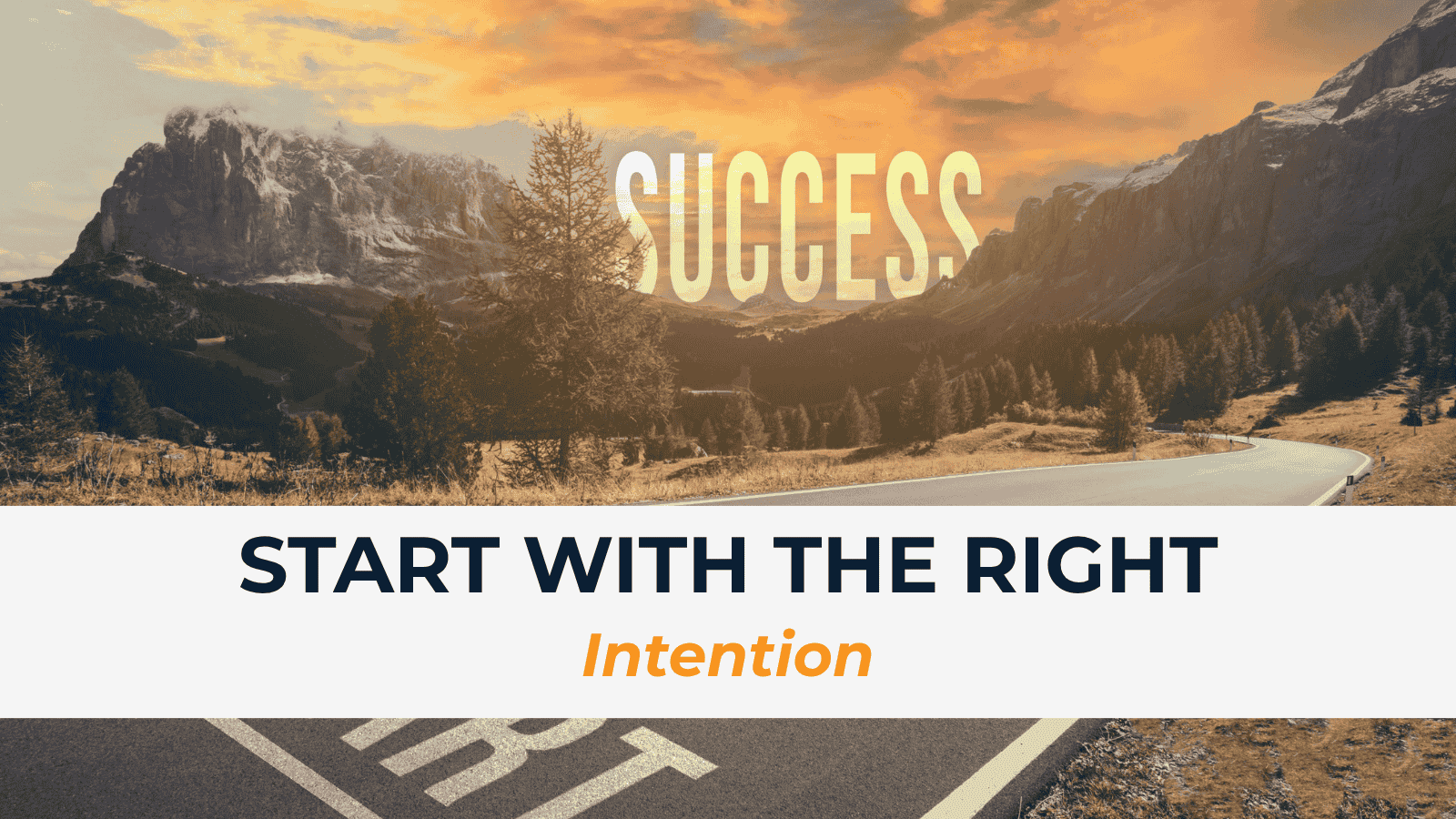 Start With the Right Intention